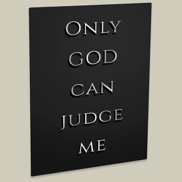 Empowering 'Only God Can Judge Me' Motivation Quote Poster - Printed on High-Quality HD Metal Panel