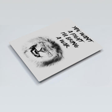 Sassy 'You Want a Fight, I'll Bring a War' Quote Poster - Printed on Durable DH Metal for a Hilarious Touch