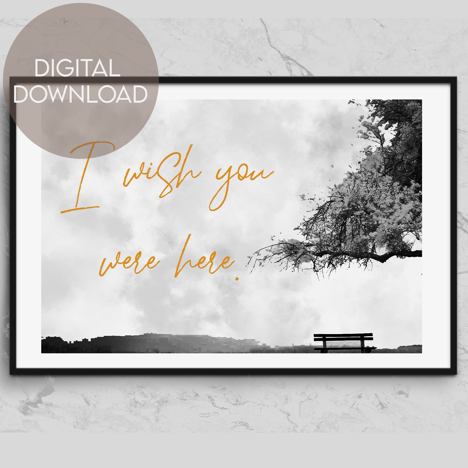 Heartfelt 'I Wish You Were Here' Quote Poster - Digital Download